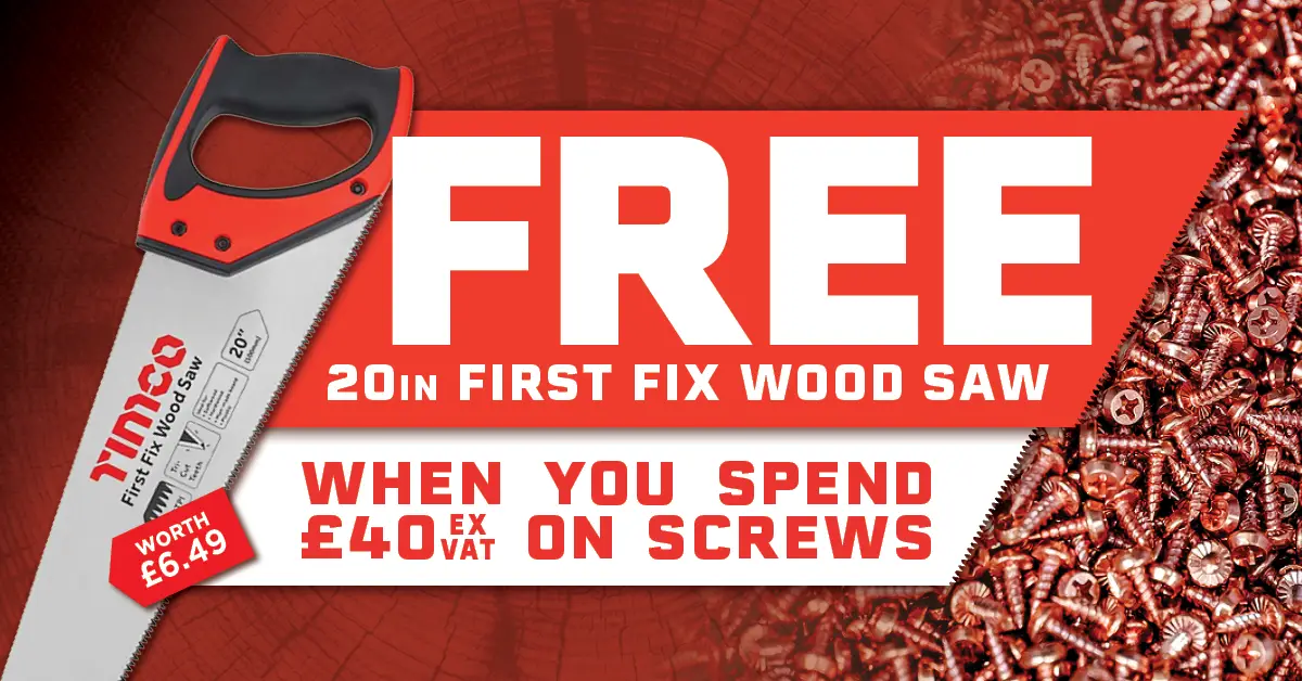 Fixings - Spend £40 on Timco Screws get free Timco Saw