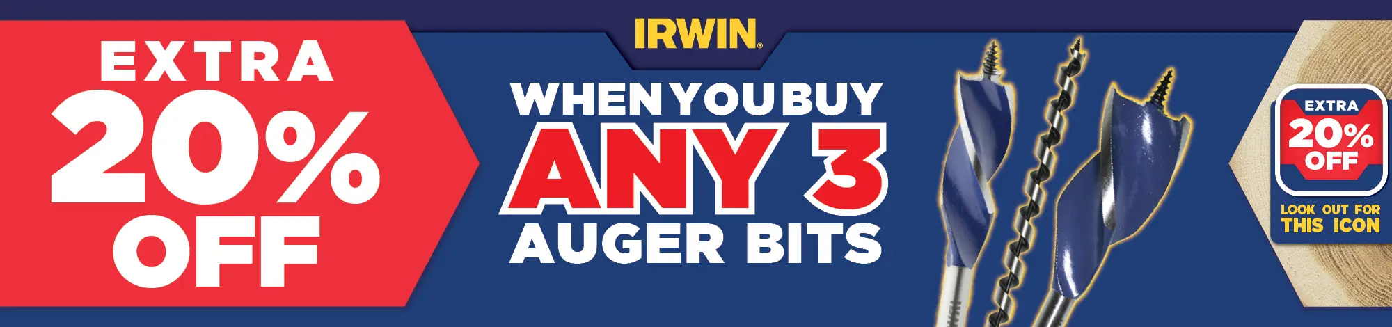 Irwin Buy any 3 Auger Bits get extra 20% off
