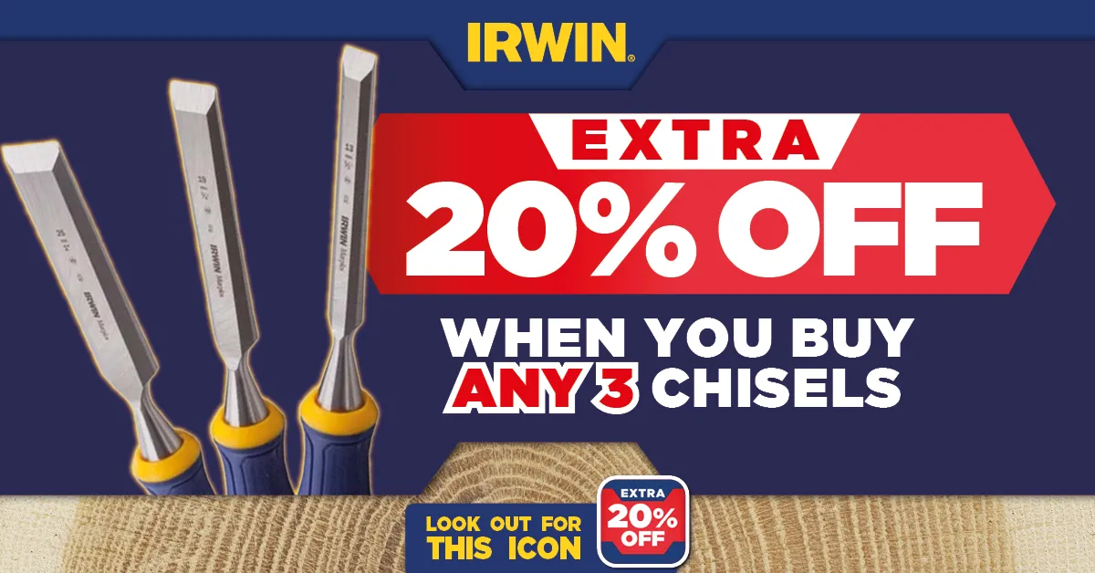 Irwin Buy any 3 Chisels get 20% off