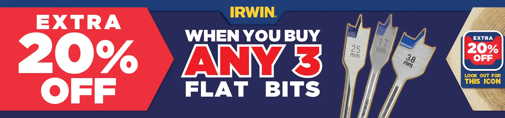 Irwin Buy any 3 Flat Bits get extra 20% off
