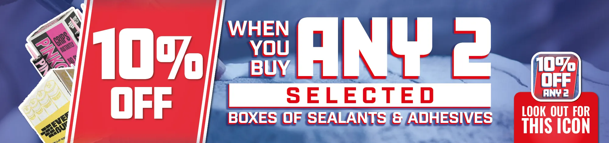 Buy any 2 Boxes Save 10%