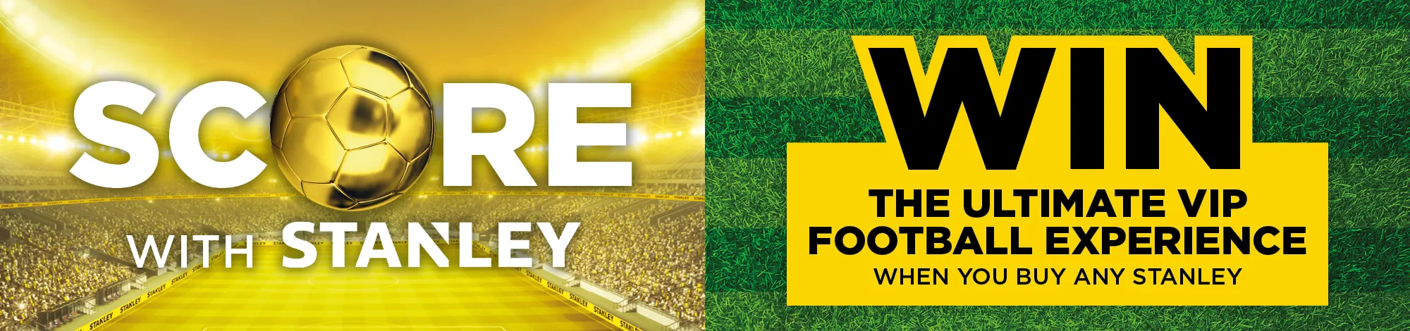 Score with Stanley Prize Draw