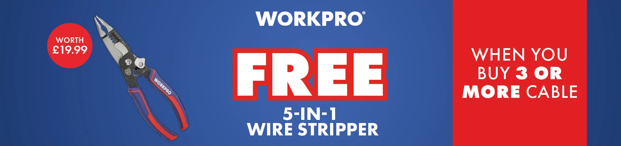 FREE 5-in-1 Wire Stripper when you buy 3+ Cable (WP291011 Worth £19.99) - Inline Banner