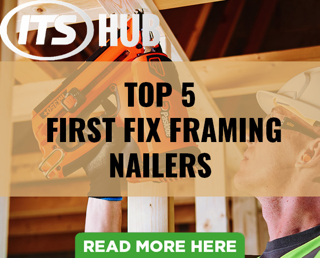 Top 5 First Fix Framing Nailers